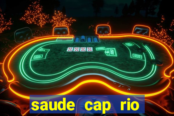 saude cap rio preto resultado